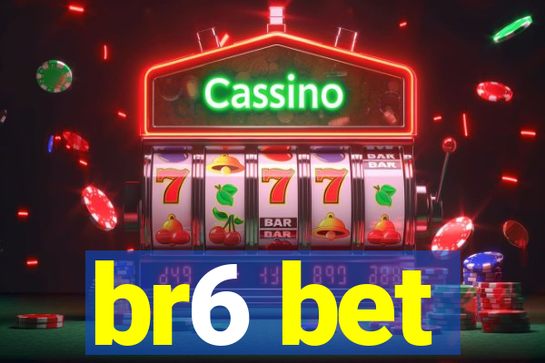 br6 bet